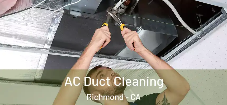  AC Duct Cleaning Richmond - CA