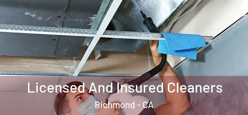 Licensed And Insured Cleaners Richmond - CA
