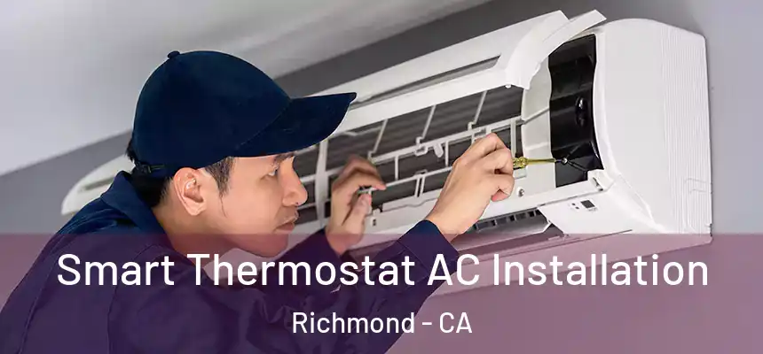 Smart Thermostat AC Installation Richmond - CA